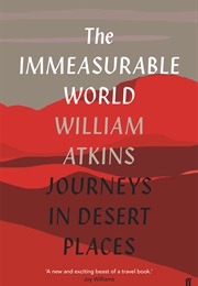 The Immeasurable World (William Atkins)