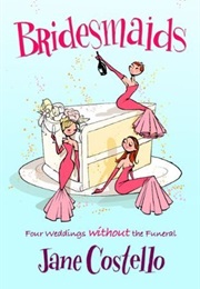 Bridesmaids (Jane Costello)