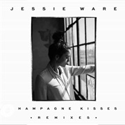 Champagne Kisses (TCTS Remix) - Jessie Ware