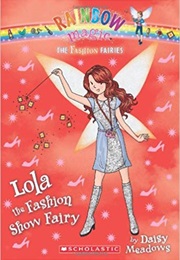 Lola the Fashion Show Fairy (Daisy Meadows)