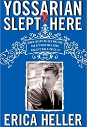 Yossarian Slept Here (Erica Heller)