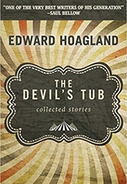 The Devil&#39;s Tub: Collected Stories (Edward Hoagland)