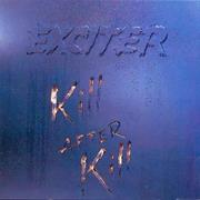 Exciter - Kill After Kill