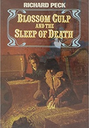 Blossom Culp and the Sleep of Death (Richard Peck)