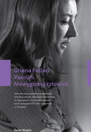 Pasolini. Niewygodny Człowiek (Oriana Fallaci)