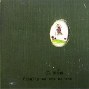 Múm ‎– Finally We Are No One (2002)