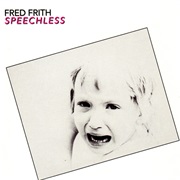 Fred Frith - Speechless