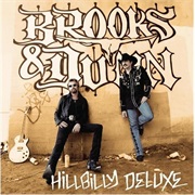 Hillbilly Deluxe - Brooks &amp; Dunn