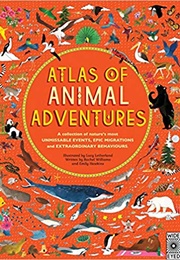 Atlas of Animal Adventures (Emily Hawkins)