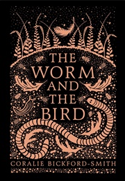 The Worm and the Bird (Coralie Bickford-Smith)