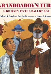 Granddaddy&#39;s Turn: A Journey to the Ballot Box (Michael S. Bandy)