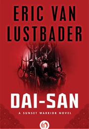 Dai-San (Eric Van Lustbader)