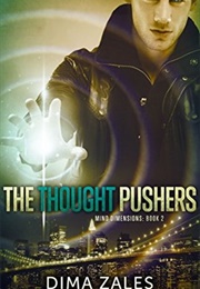 The Thought Pushers (Dima Zales)