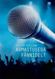 Armastusega Fännidelt (Ketlin Priilinn)