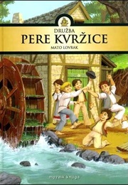 Pero Kvržica&#39;s Gang (Mato Lovrak)