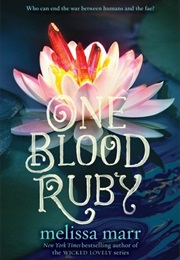 One Blood Ruby (Melissa Marr)