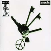 Oasis - Let There Be Love