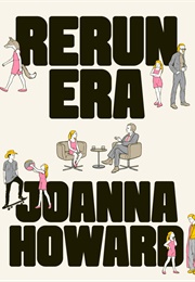 Rerun Era (Joanna Howard)