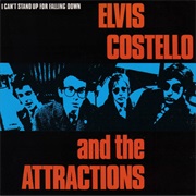 I Can&#39;t Stand Up for Falling Down - Elvis Costello &amp; the Attractions