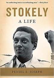 Stokely: A Life (Peniel Joseph)