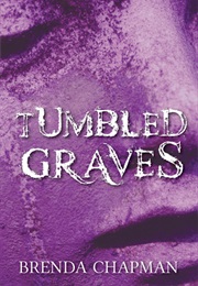 Tumbled Graves (Brenda Chapman)