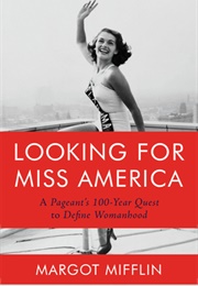 Looking for Miss America (Margot Mifflin)