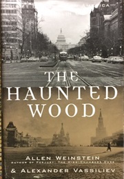 The Haunted Wood (Allen Weistein and Alexander Vassiliev)