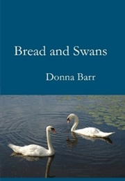 Bread and Swans (Donna Barr)