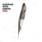 Sleeping With Sirens- Feel