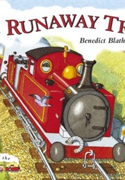 Runaway Train (Benedict Blathwayt)