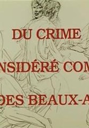 Du Crime Considéré Comme  Un Des Beaux-Arts (1980)