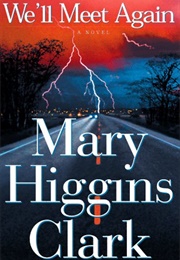 We&#39;ll Meet Again (Mary Higgins Clark)