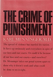 The Crime of Punishment (Karl Menninger)