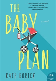 The Baby Plan (Kate Rorick)