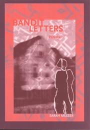 Bandit Letters (Sarah Messer)