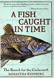 A Fish Caught in Time (Samantha Weinberg)