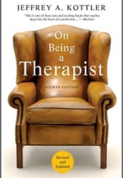 On Being a Therapist (Jeffrey A. Kottler)