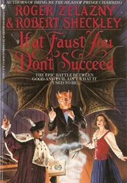 If at Faust You Don&#39;t Succeed (Roger Zelazny)