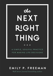 Next Right Thing (Emily P. Freeman)