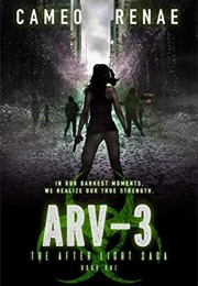 ARV-3 (The After Light Saga #1) (Cameo Renae)