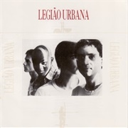 Legião Urbana - Legião Urbana