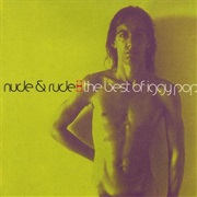 Iggy &amp; the Stooges - Nude &amp; Rude: The Best of Iggy &amp; the Stooges