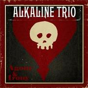 Alkaline Trio - Agony &amp; Irony