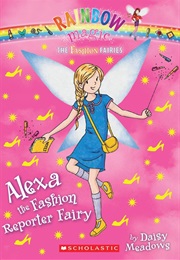 Alexa the Fashion Reporter Fairy (Daisy Meadows)