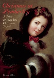 Christmas at Pemberley: A Pride and Prejudice Holiday Sequel (Regina Jeffers)