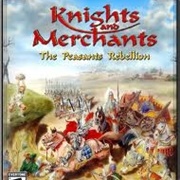 Knights and Merchants: The Peasant Rebellion