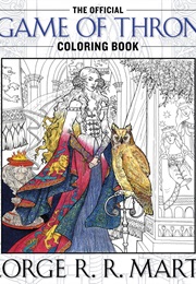 The Official a Game of Thrones Coloring Book (A Song of Ice and Fire) (George. R. R. Martin)