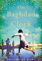 The Baghdad Clock (Shahad Al Rawi)