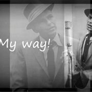 My Way by Frank Sinatra