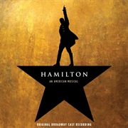 10. Hamilton - Original Broadway Cast